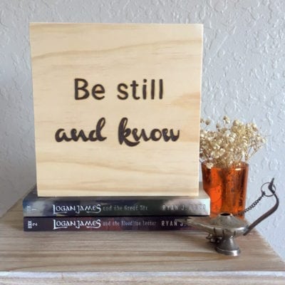 Be Still And Know | Wood Burned Sign