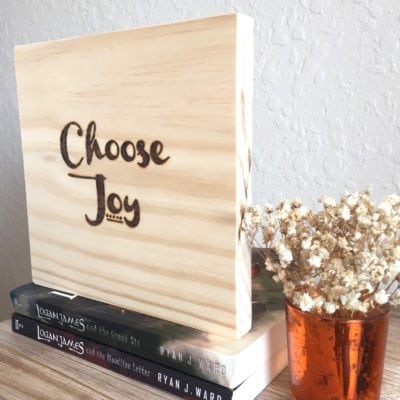 Choose Joy | Wood Burned Sign