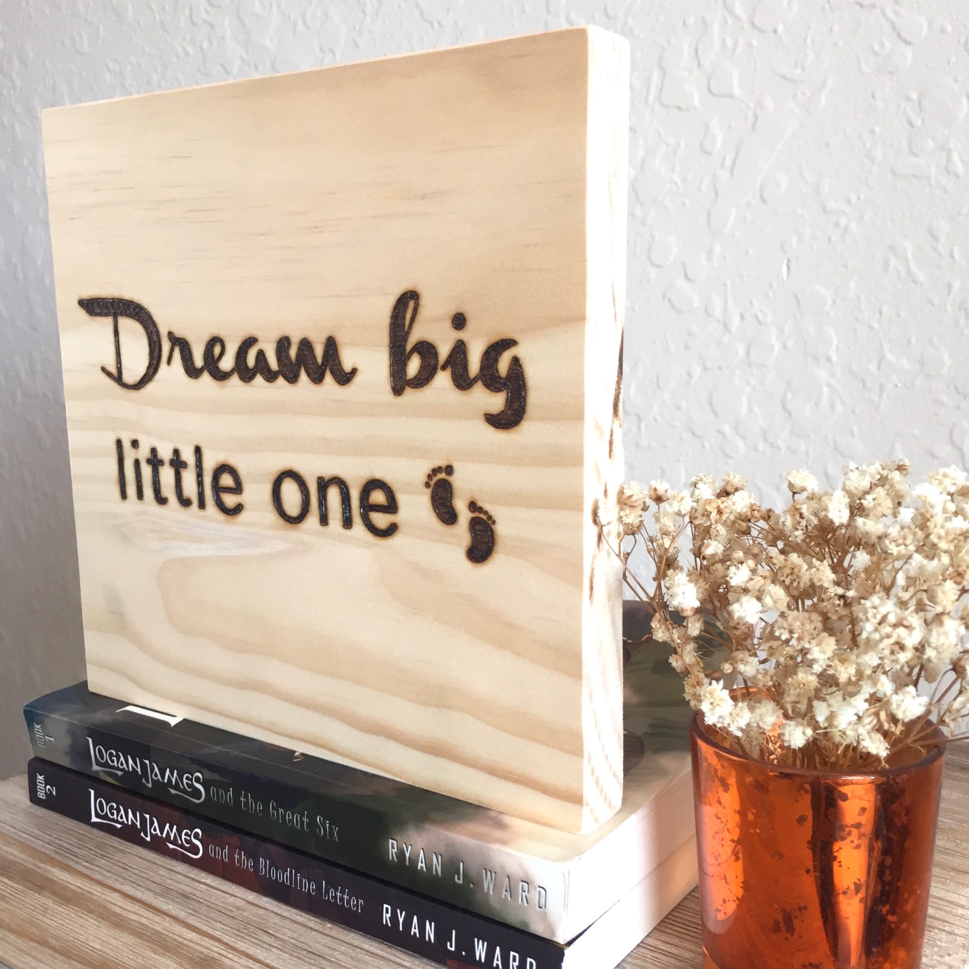 Dream Big Little One, 11x21 inch Wood Sign