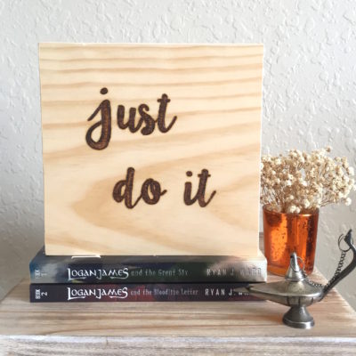 Just Do It | Wood Burned Sign