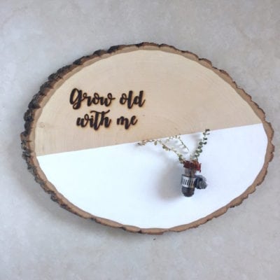 Grow Old With Me | Wood Burned Sign